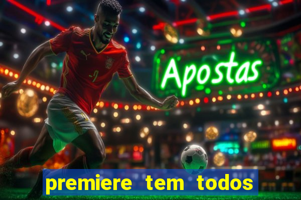 premiere tem todos os jogos